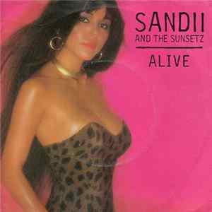 Sandii & The Sunsetz - Alive FLAC album