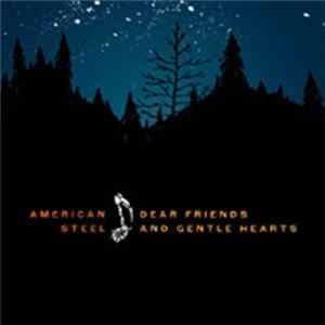 American Steel - Dear Friends And Gentle Hearts FLAC album