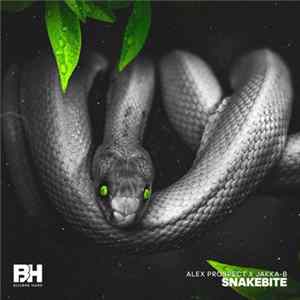 Alex Prospect X Jakka-B - Snakebite FLAC album