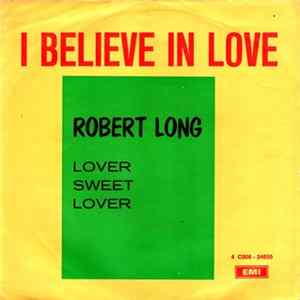 Robert Long - I Believe In Love FLAC album