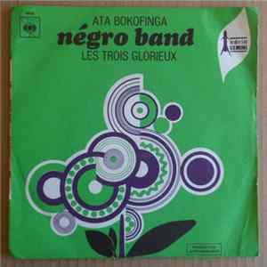Negro Band - Ata Bokofinga / Les Trois Glorieux FLAC album