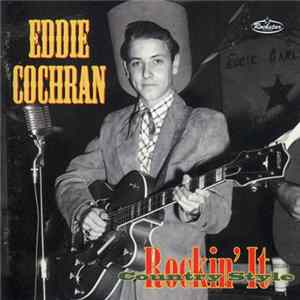 Eddie Cochran - Rockin' It Country Style (The Legendary Chuck Foreman Recordings 1953-55) FLAC album