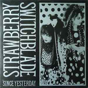Strawberry Switchblade - Since Yesterday FLAC album