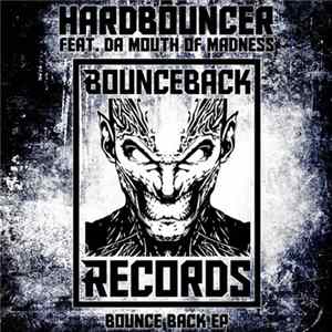 Hardbouncer Feat Da Mouth Of Madness - Bounce Back EP FLAC album