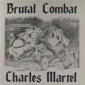Brutal Combat - Charles Martel FLAC album