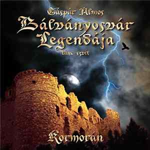Kormorán, Gáspár Álmos - Bálványosvár Legendája FLAC album