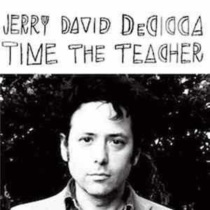 Jerry David DeCicca - Time The Teacher FLAC album