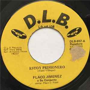 Flaco Jimenez - Estoy Prisionero / Camino De Espinas FLAC album
