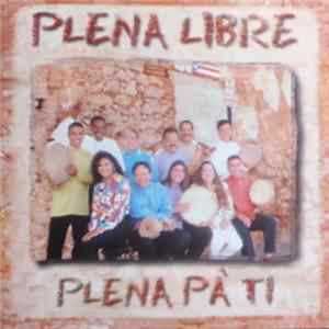 Plena Libre - Plena Pà Ti FLAC album