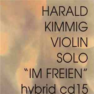 Harald Kimmig - Violin Solo "Im Freien" FLAC album