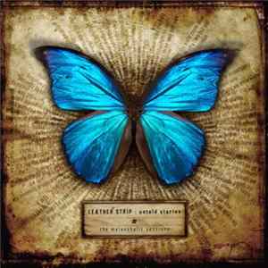 Leæther Strip - Untold Stories : The Melancholic Sessions FLAC album