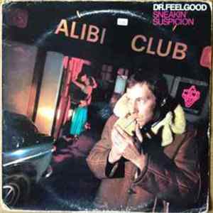 Dr. Feelgood - Sneakin' Suspicion FLAC album