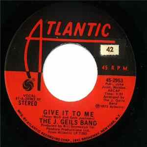 The J. Geils Band - Give It To Me / Hold Your Loving FLAC album