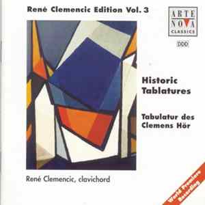 René Clemencic - Historic Tablatures: Tabulatur des Clemens Hör FLAC album