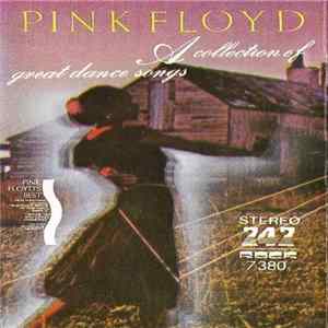 Pink Floyd - A Collection Of Great Dance Songs (Pink Floyd's Best) FLAC album