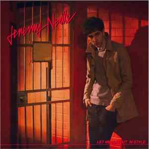 Jeremy Neale - Let Me Go Out In Style FLAC album
