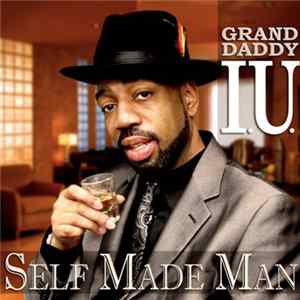 Grand Daddy I.U. - Self Made Man FLAC album