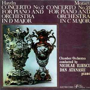 Haydn / Mozart – Chamber Orchestra conducted by Nicolae Iliescu - Concerto No. 2 For Piano And Orchestra In D Major / Concerto No. 21 For Piano And Orchestra In C Major FLAC album