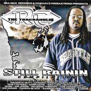 RC The Trackaholiq - Still Rainin (Remastered) FLAC album