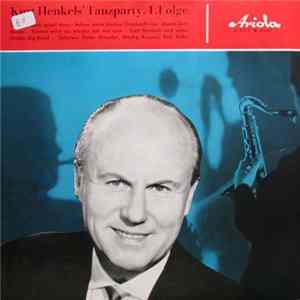 Kurt Henkels - Tanzparty, 1. Folge FLAC album