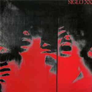 Siglo XX - It's All Over Now FLAC album