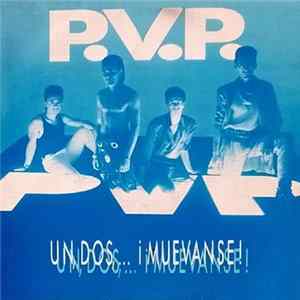 P.V.P. - Un, Dos,... ¡Muevanse! FLAC album