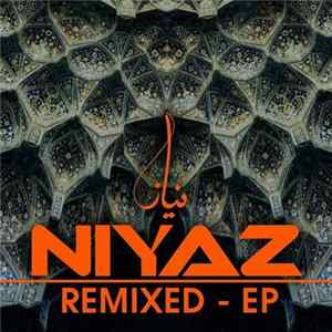 Niyaz - Niyaz Remixed - EP FLAC album