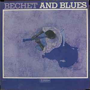 Sidney Bechet - Bechet And Blues FLAC album