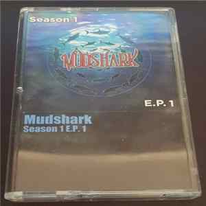 Mudshark - Season 1 E.P. 1 FLAC album