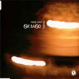 OK BAND - Někdy Jsem Down FLAC album