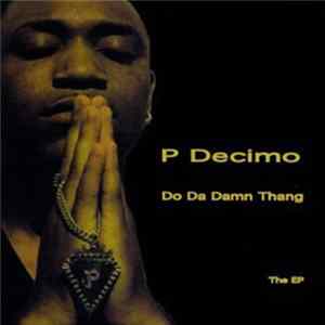 P Decimo - Do Da Damn Thang: The EP FLAC album