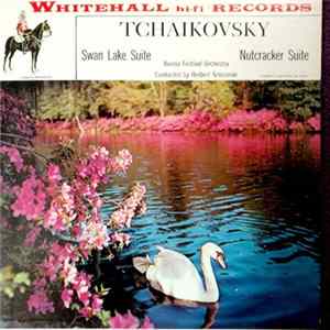 Pyotr Ilyich Tchaikovsky, Vienna Festival Orchestra, Herbert Grossman - Tchaikovsky: Swan Lake Suite, Nutcracker Suite FLAC album