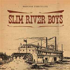 Slim River Boys - Moonland Storytellers FLAC album
