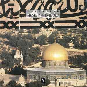 Various - Palestine - Music Of The Intifada FLAC album