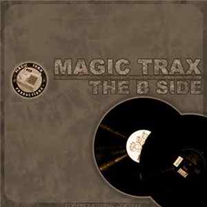 Magic Trax - The B Side FLAC album