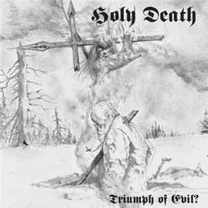 Holy Death - Triumph Of Evil? FLAC album