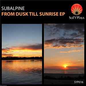 Subalpine - From Dusk Till Sunrise EP FLAC album