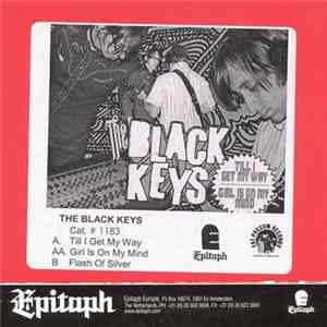The Black Keys - Till I Get My Way / Girl Is On My Mind FLAC album