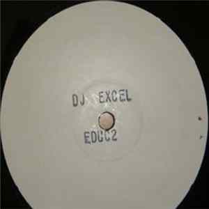 DJ Excel - Just When You Thought It Was Safe FLAC album