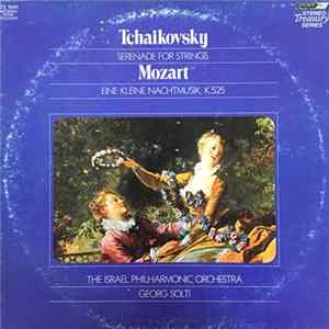 Mozart, Tchaikovsky, Solti, Israel Philharmonic Orchestra - Serenade For Strings / Eine Kleine Nachtmusik FLAC album