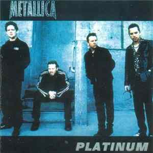 Metallica - Platinum FLAC album