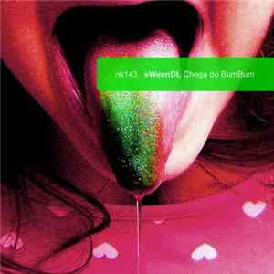 sWeenDL - Chega De BumBum FLAC album