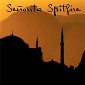 Senorita Spitfire - Mosque Dance FLAC album