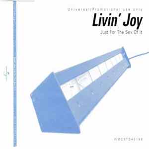 Livin' Joy - Just For The Sex Of It FLAC album