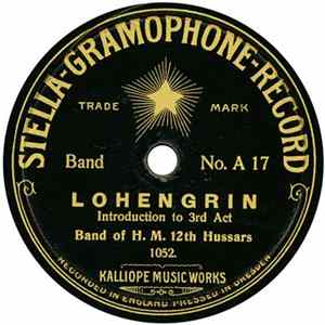 Band Of H.M. 12th Hussars - Lohengrin - Introduction To 3rd Act / Tannhauser - Overture FLAC album