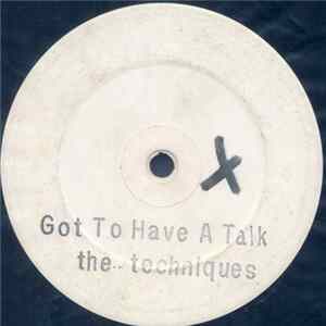 The Techniques / Unknown Artist - Got To Have A Talk / Trust Your Heart FLAC album