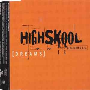 Highskool Featuring B.G. - Dreams FLAC album