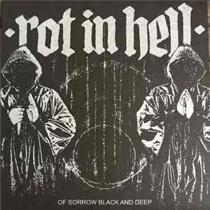 Rot In Hell - Of Sorrow Black And Deep FLAC album