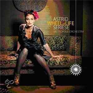 Astrid Seriese, Metropole Orchestra - The Wheel Of Life FLAC album