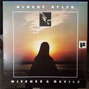 Albert Ayler - Witches & Devils FLAC album
